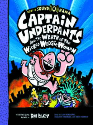 cover image of Captain Underpants and the Wrath of the Wicked Wedgie Woman (Captain Underpants #5)